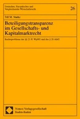 Kartonierter Einband Beteiligungstransparenz im Gesellschafts- und Kapitalmarktrecht von Till M. Starke