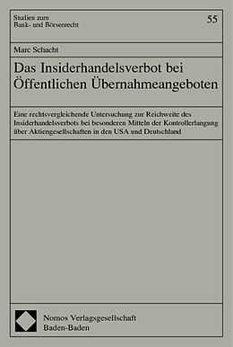 Kartonierter Einband Das Insiderhandelsverbot bei Öffentlichen Übernahmeangeboten von Marc Schacht