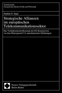 Kartonierter Einband Strategische Allianzen im europäischen Telekommunikationssektor von Stephan Jaggi