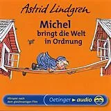 Audio CD (CD/SACD) Michel bringt die Welt in Ordnung von Astrid Lindgren