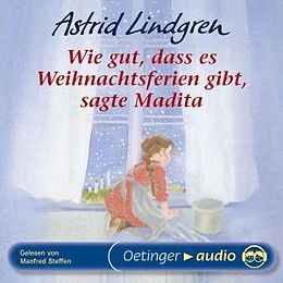 Audio CD (CD/SACD) Wie gut, dass es Weihnachtsferien gibt, sagte Madita von Astrid Lindgren