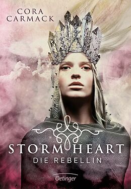 Fester Einband Stormheart 1. Die Rebellin von Cora Carmack