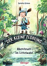 Fester Einband Der kleine Flohling 1. Abenteuer im Littelwald von Sandra Grimm