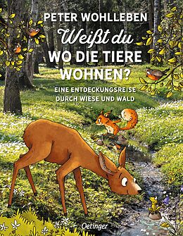 Livre Relié Weißt du, wo die Tiere wohnen? de Peter Wohlleben