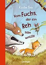 Fester Einband Vom Fuchs, der ein Reh sein wollte von Kirsten Boie