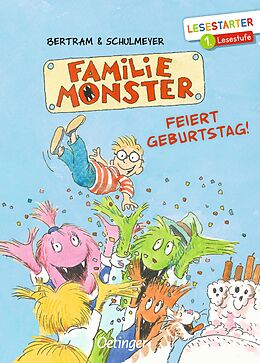 Fester Einband Familie Monster feiert Geburtstag! von Rüdiger Bertram