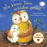 Pappband Wie kleine Tiere schlafen gehen. Mein Fühlbuch von Anne-Kristin zur Brügge