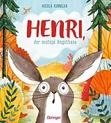 Fester Einband Henri, der mutige Angsthase von Nicola Kinnear
