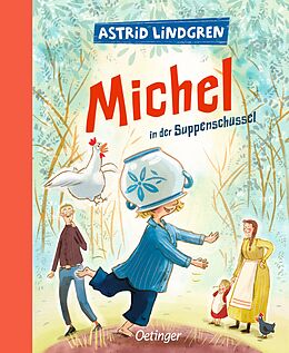 Fester Einband Michel aus Lönneberga 1. Michel in der Suppenschüssel von Astrid Lindgren