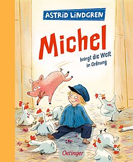 Fester Einband Michel aus Lönneberga 3. Michel bringt die Welt in Ordnung von Astrid Lindgren