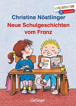 Fester Einband Neue Schulgeschichten vom Franz von Christine Nöstlinger