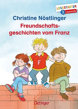 Fester Einband Freundschaftsgeschichten vom Franz von Christine Nöstlinger