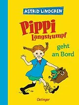 Fester Einband Pippi Langstrumpf 2. Pippi Langstrumpf geht an Bord von Astrid Lindgren