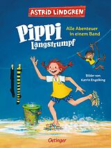 Fester Einband Pippi Langstrumpf. Alle Abenteuer in einem Band von Astrid Lindgren