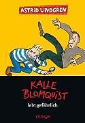 Fester Einband Kalle Blomquist lebt gefährlich von Astrid Lindgren