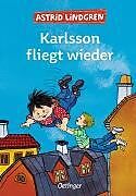 Fester Einband Karlsson vom Dach 2. Karlsson fliegt wieder von Astrid Lindgren