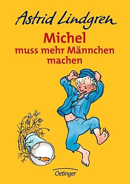 Fester Einband Michel muss mehr Männchen machen von Astrid Lindgren