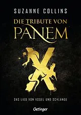 Fester Einband Die Tribute von Panem X. Das Lied von Vogel und Schlange von Suzanne Collins