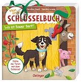 Pappband Mein erstes Schlüsselbuch. Wo ist Bauer Bert? von Sandra Grimm