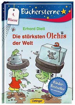 Fester Einband Die stärksten Olchis der Welt von Erhard Dietl