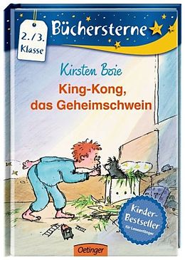 Fester Einband King-Kong, das Geheimschwein von Kirsten Boie