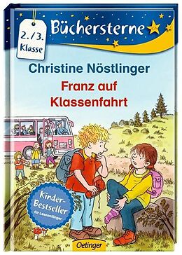 Fester Einband Franz auf Klassenfahrt von Christine Nöstlinger