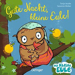 Fester Einband Gute Nacht, kleine Eule! von Susanne Weber