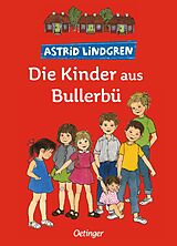 Fester Einband Die Kinder aus Bullerbü. Gesamtausgabe von Astrid Lindgren
