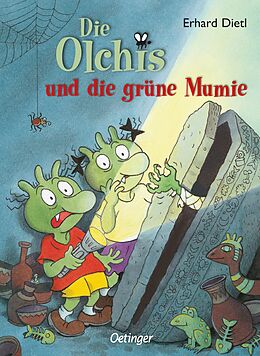 Fester Einband Die Olchis und die grüne Mumie von Erhard Dietl