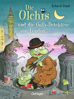 Fester Einband Die Olchis und die Gully-Detektive von London von Erhard Dietl