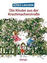 Fester Einband Die Kinder aus der Krachmacherstraße von Astrid Lindgren
