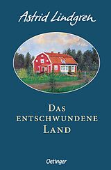 Fester Einband Das entschwundene Land von Astrid Lindgren