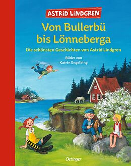 Fester Einband Von Bullerbü bis Lönneberga von Astrid Lindgren