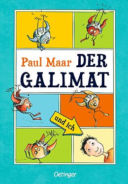 Fester Einband Der Galimat und ich von Paul Maar