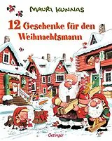 Fester Einband 12 Geschenke für den Weihnachtsmann von Mauri Kunnas, Tarja Kunnas