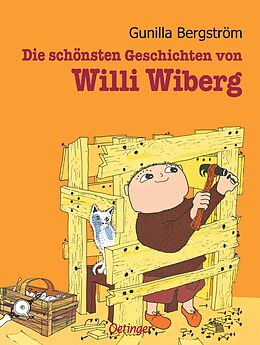 Fester Einband Die schönsten Geschichten von Willi Wiberg von Gunilla Bergström