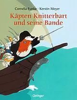 Fester Einband Käpten Knitterbart und seine Bande von Cornelia Funke