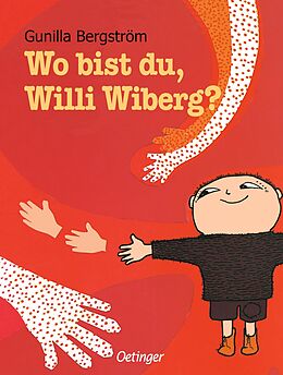 Fester Einband Wo bist du, Willi Wiberg? von Gunilla Bergström