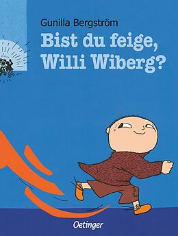 Fester Einband Bist du feige, Willi Wiberg? von Gunilla Bergström