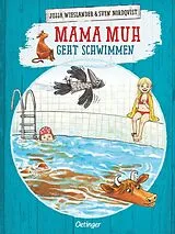 Fester Einband Mama Muh geht schwimmen von Jujja Wieslander