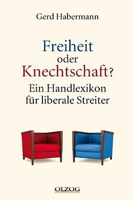 Fester Einband Freiheit oder Knechtschaft? von Gerd Habermann