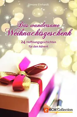 E-Book (epub) Das wundersame Weihnachtsgeschenk von Simone Ehrhardt