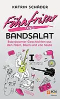 E-Book (epub) Föhnfrisur und Bandsalat von Katrin Schäder