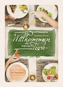 E-Book (epub) Willkommen an meinem Tisch! von Veronika Smoor