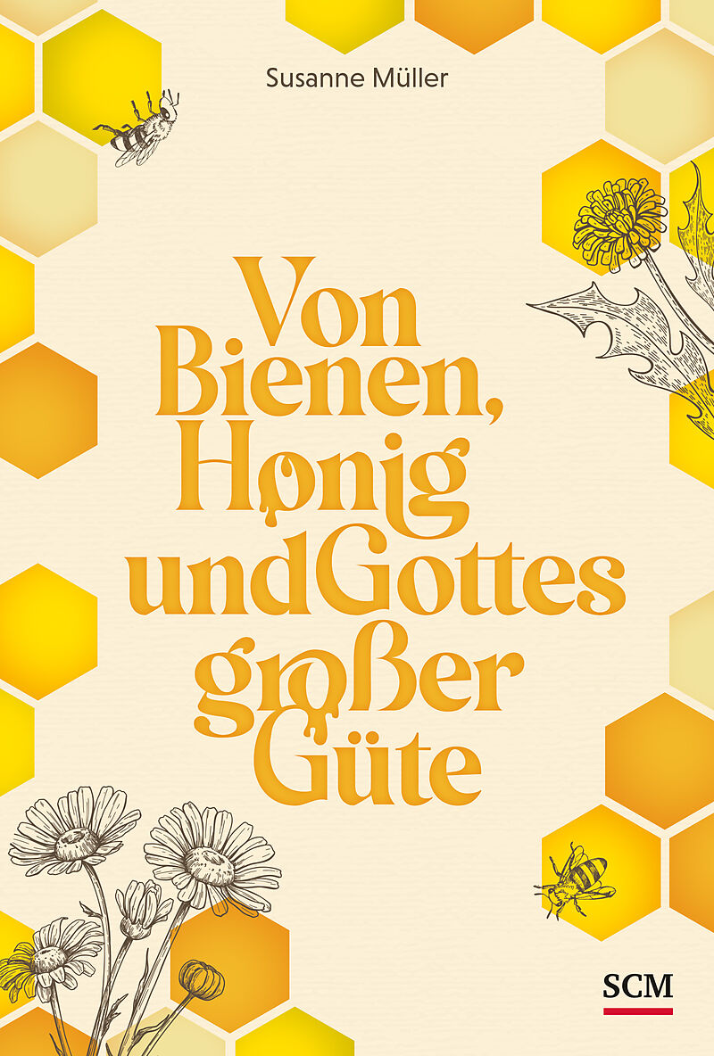 Von Bienen, Honig und Gottes großer Güte