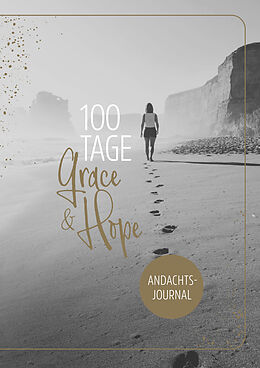 Fester Einband 100 Tage Grace &amp; Hope von Annegret Prause
