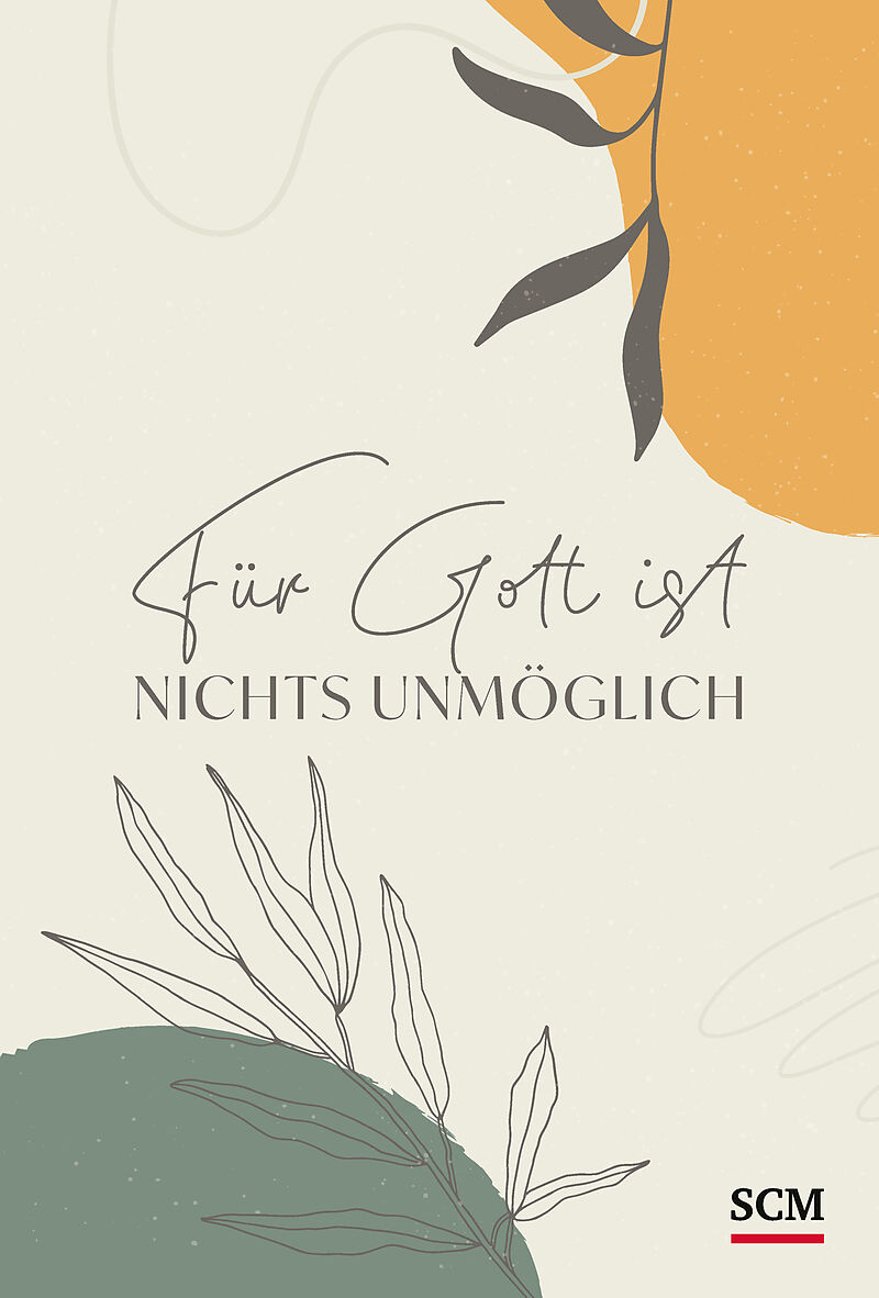 Für Gott ist nichts unmöglich