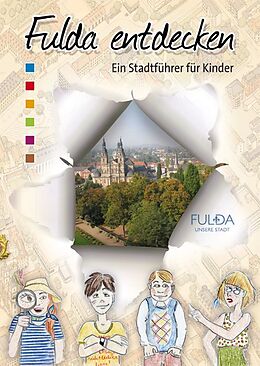 Kartonierter Einband Fulda entdecken von Carolin Ferres, Matthias Hansen, Kornelia Wagner