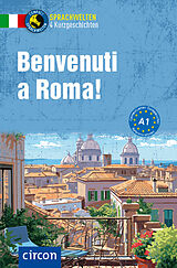 Kartonierter Einband Benvenuti a Roma! von Silvana Brusati, Alessandra Mattanza