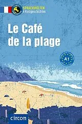 Kartonierter Einband Le Café de la plage von Clémence Suek, Virginie Pironin